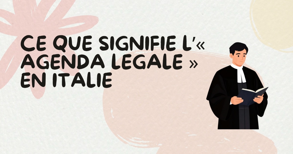 L'agenda legale italienne